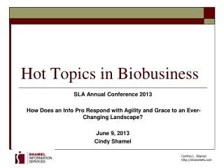 Hot Topics in Biobusiness