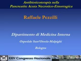 Raffaele Pezzilli Dipartimento di Medicina Interna Ospedale Sant’Orsola-Malpighi Bologna