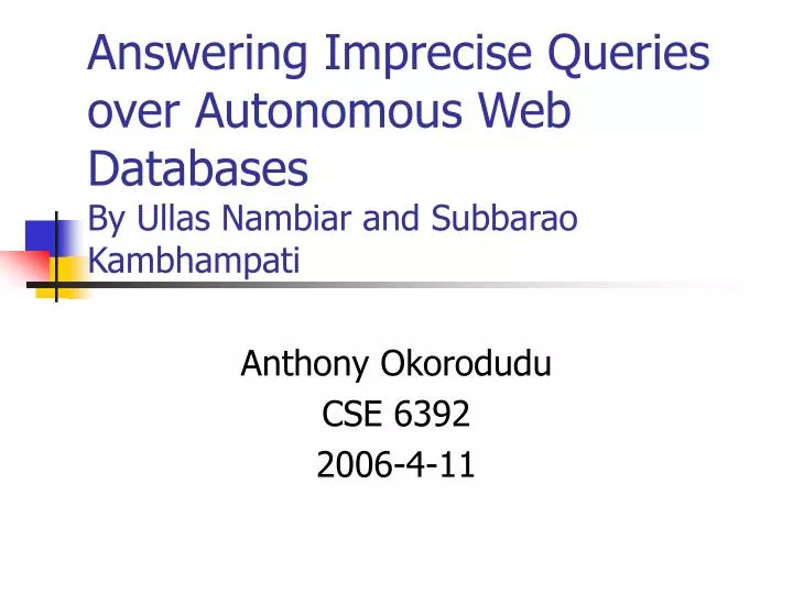 answering imprecise queries over autonomous web databases by ullas nambiar and subbarao kambhampati