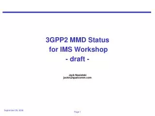 3GPP2 MMD Status for IMS Workshop - draft -