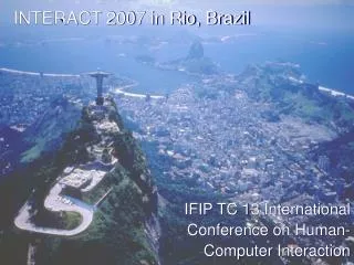 INTERACT 2007 in Rio, Brazil