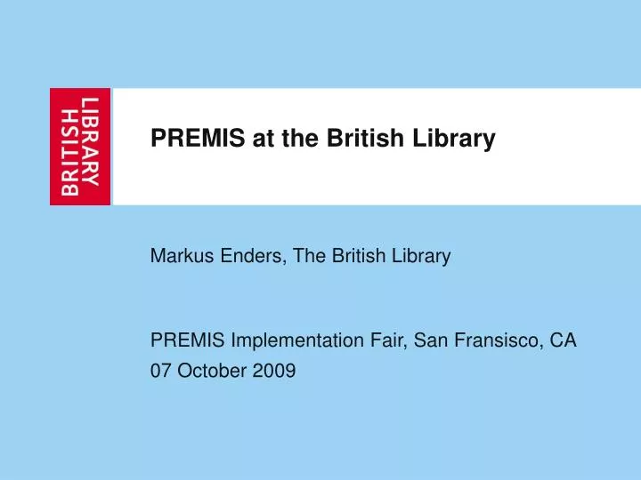 premis at the british library
