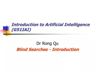 Introduction to Artificial Intelligence (G51IAI)
