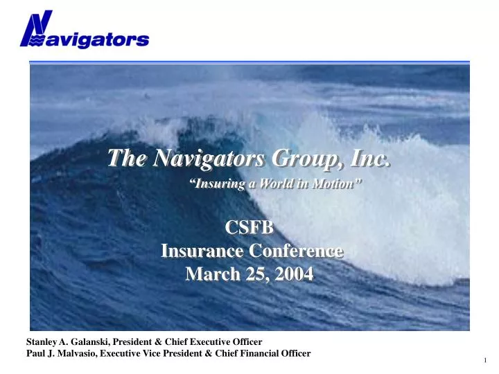 the navigators group inc insuring a world in motion csfb insurance conference march 25 2004