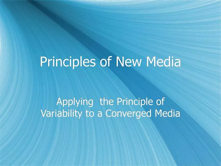 principles of new media