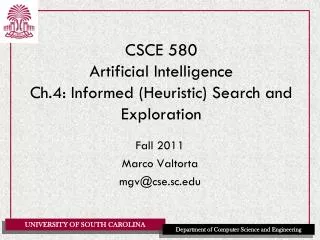 CSCE 580 Artificial Intelligence Ch.4: Informed (Heuristic) Search and Exploration