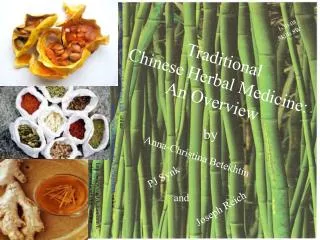 Traditional Chinese Herbal Medicine: An Overview
