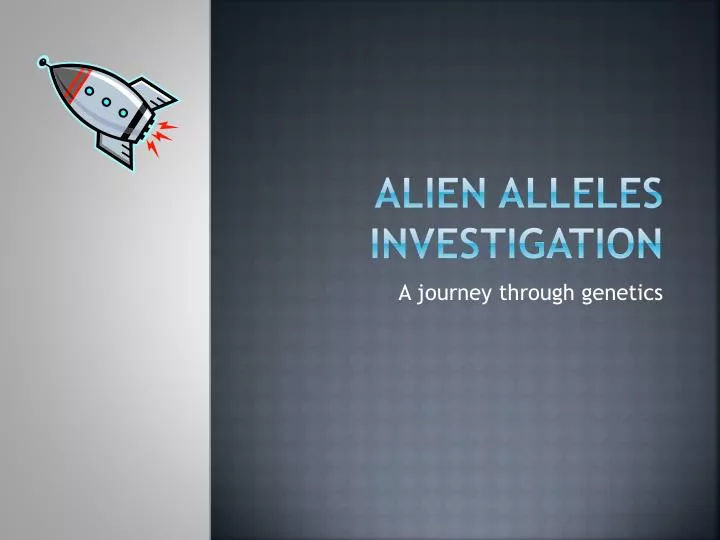 alien alleles investigation