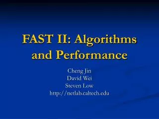 FAST II: Algorithms and Performance