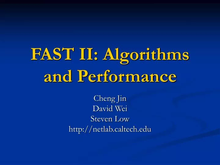 fast ii algorithms and performance