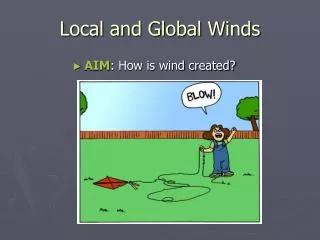 Local and Global Winds