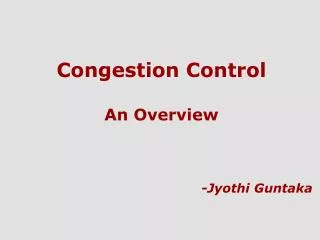 Congestion Control An Overview