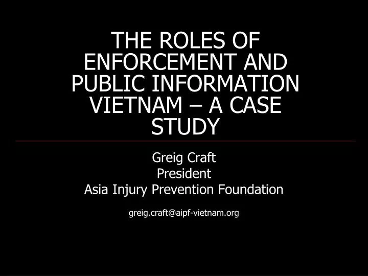 the roles of enforcement and public information vietnam a case study