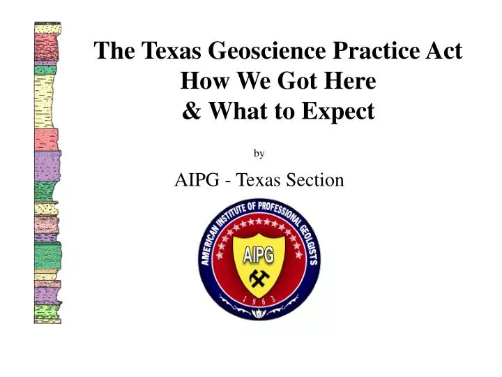 the texas geoscience practice act how we got here what to expect