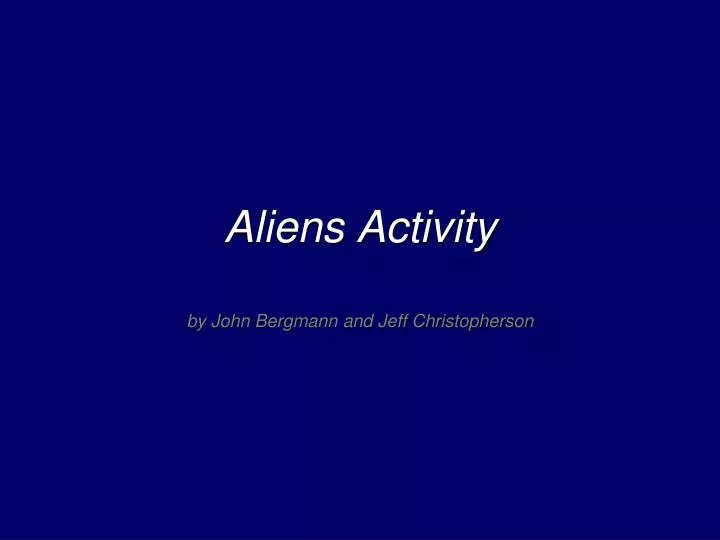 aliens activity