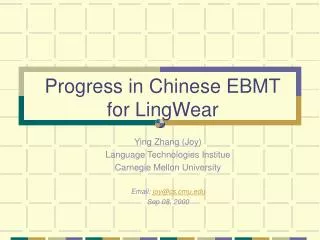 Progress in Chinese EBMT for LingWear