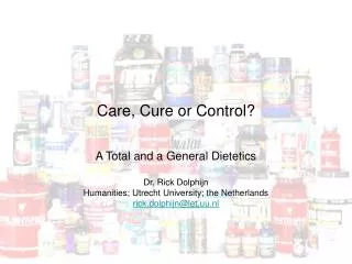 Care, Cure or Control?