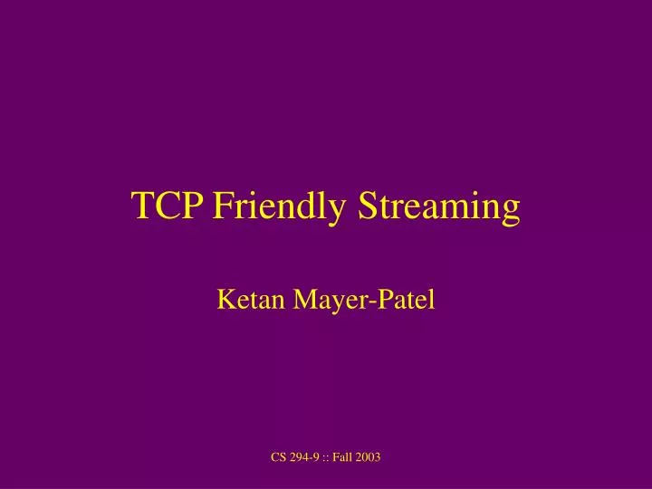 tcp friendly streaming