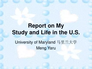 Report on My Study and Life in the U.S.