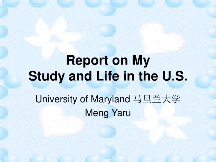 report on my study and life in the u s