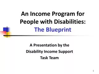 An Income Program for People with Disabilities: The Blueprint