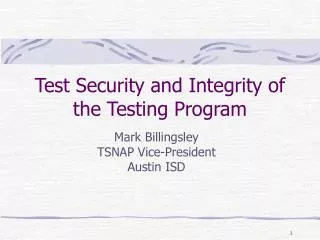 Test Security and Integrity of the Testing Program