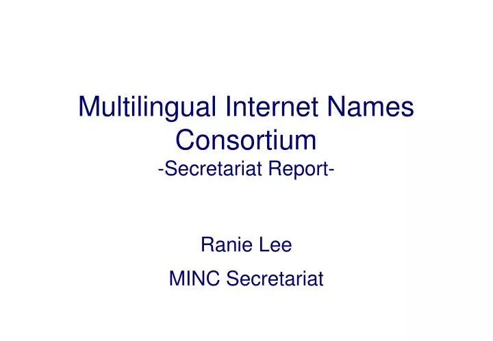 multilingual internet names consortium secretariat report