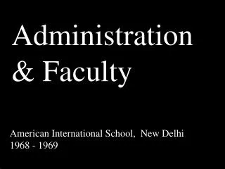Administration &amp; Faculty