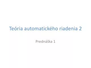 te ria automatick ho riadenia 2