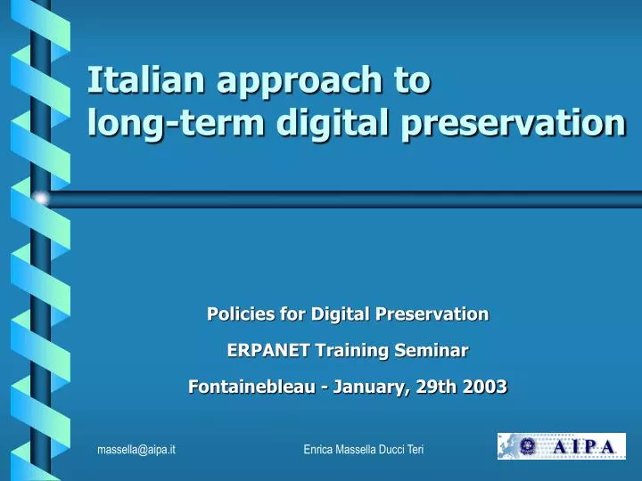 italian approach to long term digital preservation