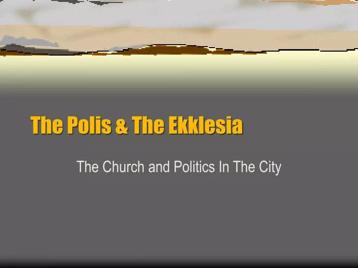 the polis the ekklesia
