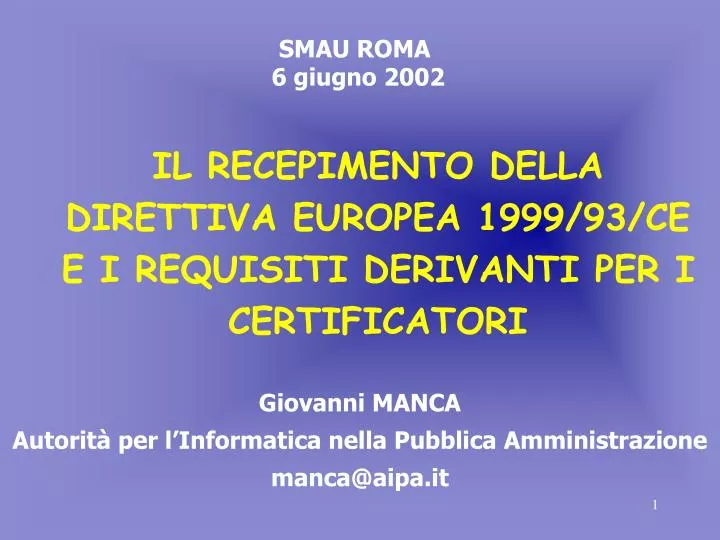 il recepimento della direttiva europea 1999 93 ce e i requisiti derivanti per i certificatori