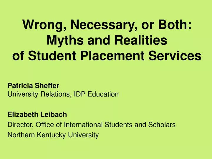 wrong necessary or both myths and realities of student placement services