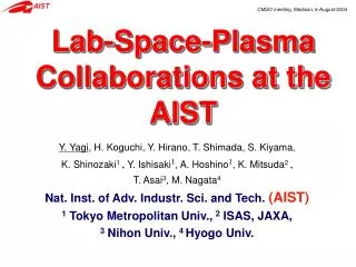Lab-Space-Plasma Collaborations at the AIST