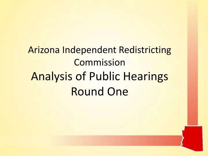 arizona independent redistricting commission analysis of public hearings round one
