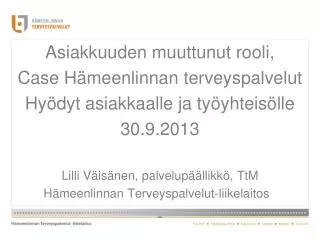 Asiakkuuden muuttunut rooli, Case Hämeenlinnan terveyspalvelut