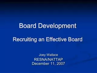 Board Development Recruiting an Effective Board