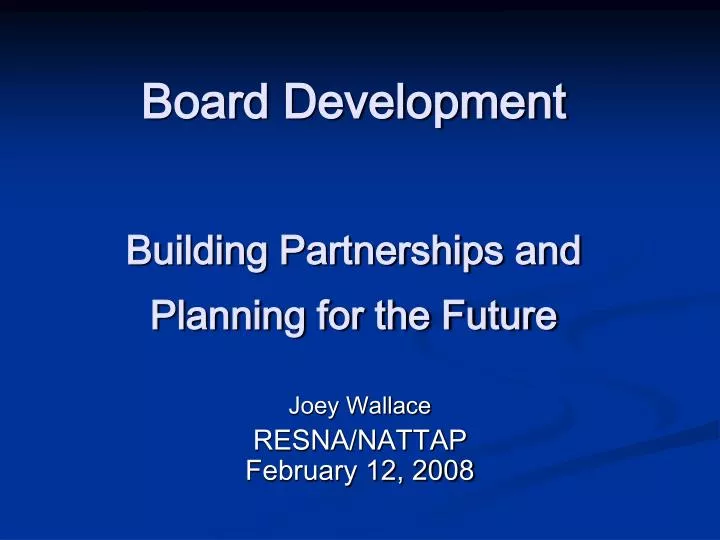 board development building partnerships and planning for the future