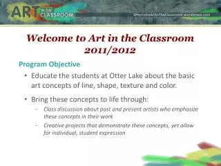 Welcome to Art in the Classroom 2011/2012