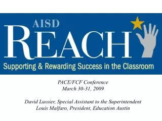 PACE/FCF Conference March 30-31, 2009 David Lussier, Special Assistant to the Superintendent