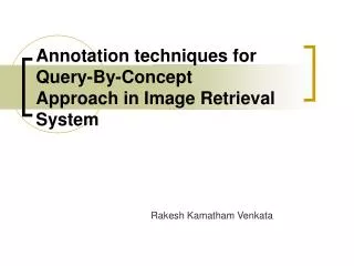 Annotation techniques for Query-By-Concept Approach in Image Retrieval System
