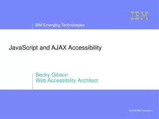JavaScript and AJAX Accessibility