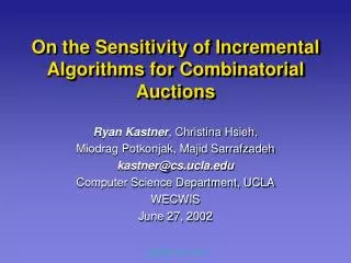 On the Sensitivity of Incremental Algorithms for Combinatorial Auctions