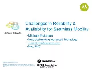 Challenges in Reliability &amp; Availability for Seamless Mobility