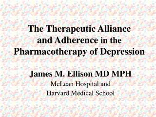 The Therapeutic Alliance and Adherence in the Pharmacotherapy of Depression