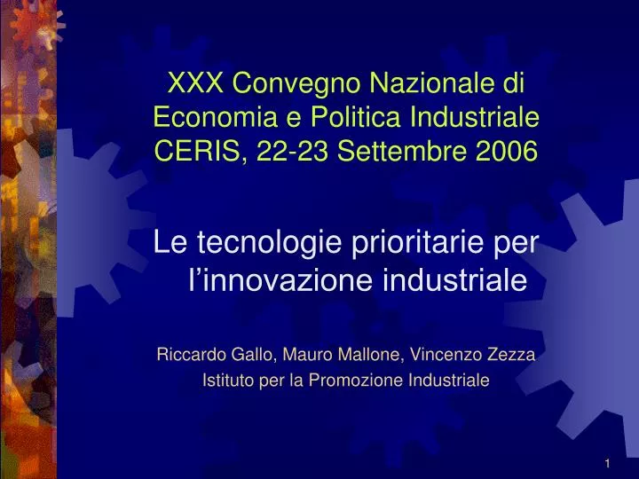 xxx convegno nazionale di economia e politica industriale ceris 22 23 settembre 2006