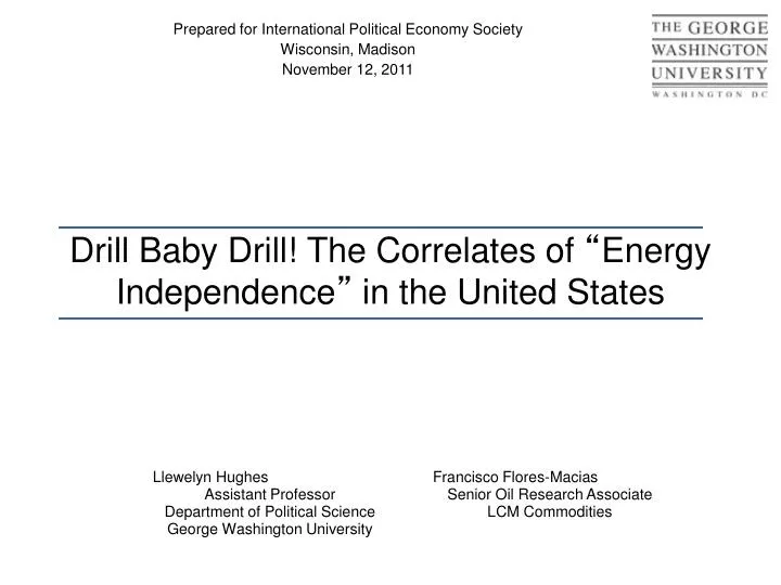 drill baby drill the correlates of energy independence in the united states