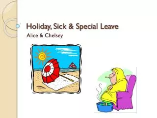 Holiday, Sick &amp; Special Leave