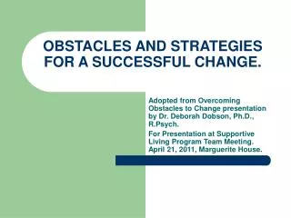 OBSTACLES AND STRATEGIES FOR A SUCCESSFUL CHANGE.