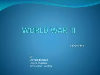 WORLD WAR II